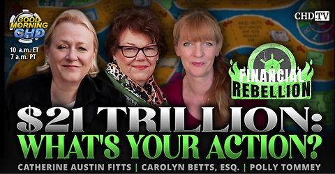 CATHERINE AUSTIN FITTS - $21 Trillion: What's Your Action?