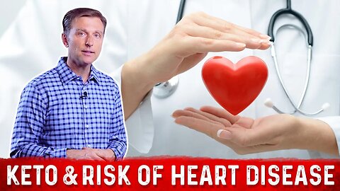 Keto and Heart Disease – Dr.Berg Answers Does Ketogenic Diet Increase or Decrease Heart Health?