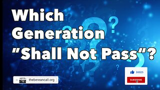 Which Generation "Shall Not Pass"?
