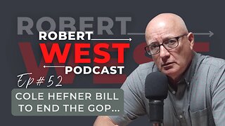 Cole Hefner Bill to End The GOP | Ep 52