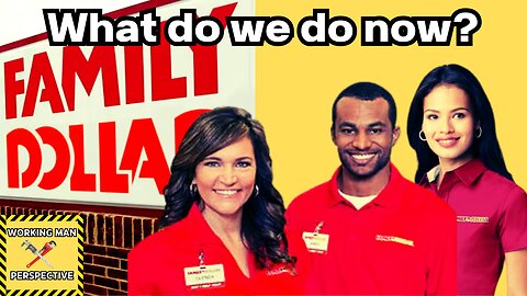 Family Dollar closes- what about the EMPLOYEES?