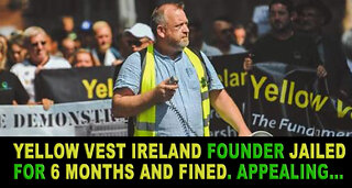 Yellow Vest Ireland Founder, Glenn Miller, has been handed 6 months jail and large fines