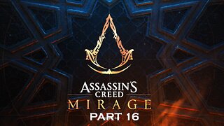 Assassins Creed Mirage - Part 16 - Playthrough - PC (No Commentary)