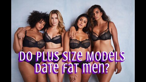 Do Plus Size Models Date Fat Men? - The Rants of Izzo Show