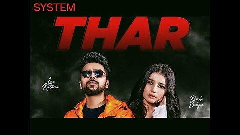 THAR (Full Song) | Love Kataria & Khushi Baliyan | Jassi Kirarkot & Komal C | New Haryanvi Song 2023