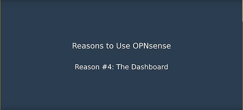 Reason #4 to Use OPNsense as your Firewall or Router – The Dashboard