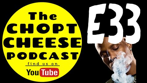 Chopt Cheese Podcast E33: R.I.P. DMX