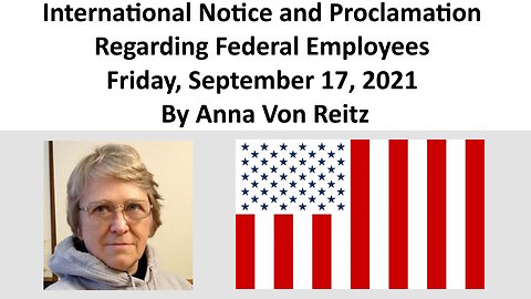 International Notice and Proclamation Regarding Federal Employees By Anna Von Reitz