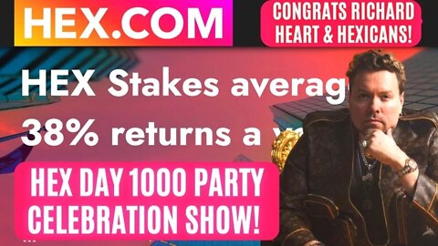 Hex Day 1000 Party Celebration Show! Congrats Richard Heart & Hexicans!