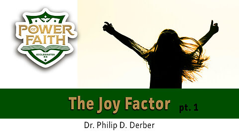 The Joy Factor pt. 1