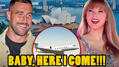 EXCLUSIVE! Travis Kelce In Australia to Surprises Taylor Swift! See her Reaction