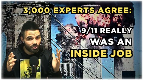 3,000+ Experts Agree — 9/11 really was an Inside Job (2021)