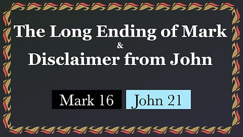 740. Long Ending from Mark & Disclaimer from John. Amen from All Four. Mark 16:9-20, John 21:25