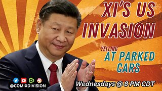 Chairman Xi Has Illegals For You | YAPC 01-03-2024