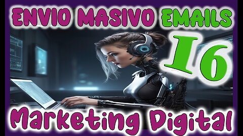 🆕 Cómo enviar E-MAILS MASIVOS GRATIS ✅ Email Marketing ✅ Marketing Digital ✅Tutorial 16