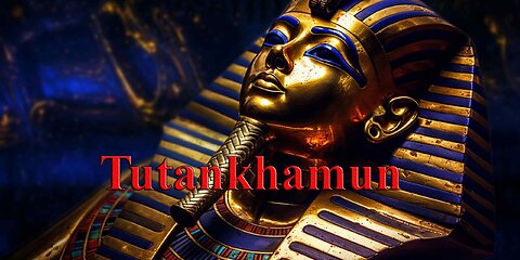 Tutankhamun | Mysteries of the World