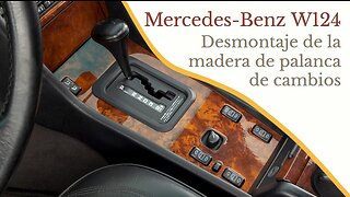 Mercedes Benz W124 - Cómo desmontar la madera de la palanca de cambios tutorial