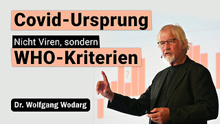 Dr. Wolfgang Wodarg zu Covid-Ursprung: Nicht Viren – sondern WHO-Kriterien 23.2.2024@kla.tv🙈