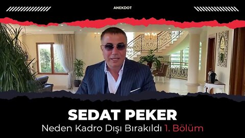 Sedat Peker - Neden Kadro Dışı Kaldı? (2. Kısım)