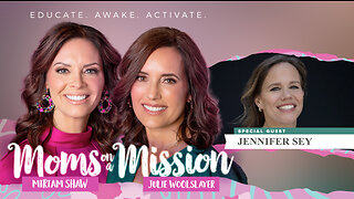 Moms On A Mission | Education | Guest: Jennifer Sey