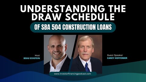 Understanding the Draw Schedule of SBA 504 Construction Loans