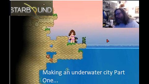 Let's Play Starbound: Making an Underwater City Part 1