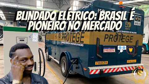 BLINDADO ELÉTRICO: BRASIL É PIONEIRO NO MERCADO