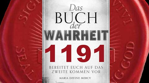 Maria: Humanismus wird der Ersatz für das Christentum werden, ohne Gott (Buch der Wahrheit Nr 1191)