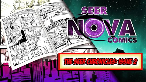 The Seer Chronicles: Family Matters — Issue No. 2 Kickstarter Comic Book Trailer 01