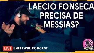 Laércio Fonseca poderia mudar o mundo?