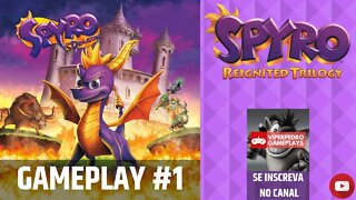 [SUPER ESTREIA] Spyro Reignited Trilogy (Spyro The Dragon) | Gameplay #1 | A ESPERA ACABOU!