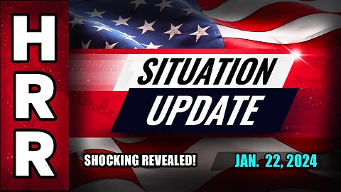 Health Ranger Report Situation Update January 22, 2024 - DAILY NEWS!