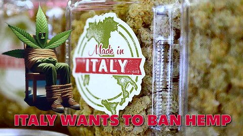 Italy Wants to Ban Hemp