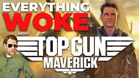 Everything Woke About Top Gun: Maverick | Tom Cruise | That Park Place