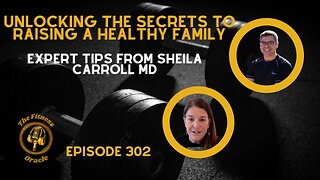Unlocking the Secrets to Raising a Healthy Family: Expert Tips from Sheila Carroll MD Coaching