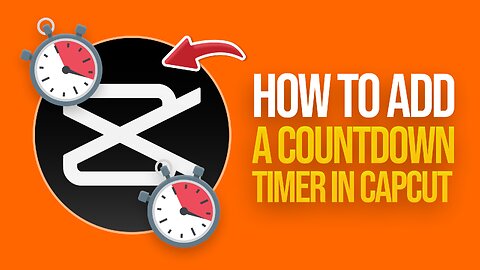 How to add a Countdown Timer in Capcut (2024) Tutorial
