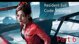 Resident Evil Code: Veronica Part 6