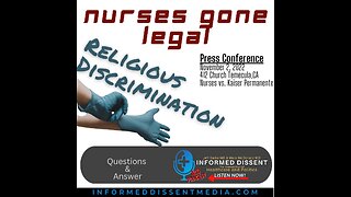 Informed Dissent - Nurses sue Kaiser Press Conference - Question and Answer