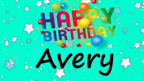 Happy Birthday to Avery - Birthday Wish From Birthday Bash