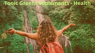 TonicGreens Supplements - Health