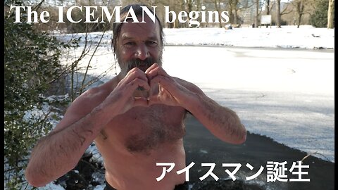 The ICEMAN begins ／ アイスマン誕生