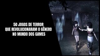 50 Jogos de Terror que Revolucionaram o Gênero no Mundo dos Games
