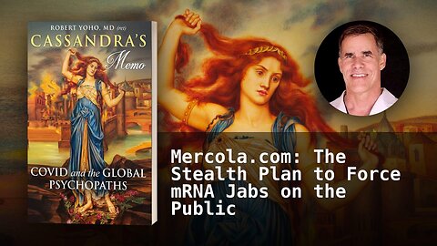 Mercola.com: The Stealth Plan to Force mRNA Jabs on the Public