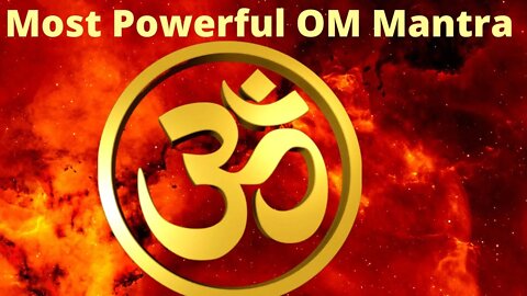 Most Powerful OM Mantra