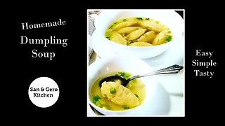 How to make delicious homemade Dumpling Soup