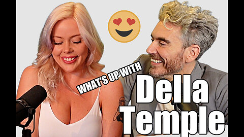 What's up with Della Temple? 😍