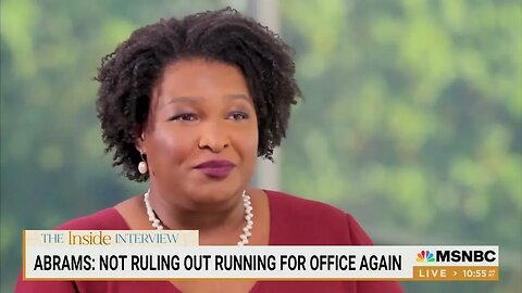 Election Denier, Two-Time Loser Democrat Stacey Abrams Says She May Run For Office Again