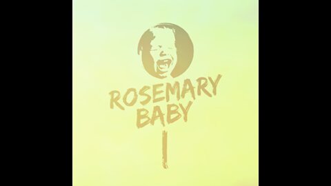 ROSEMARY BABY - TO BE FREE