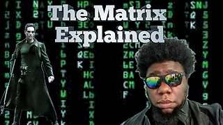 What is the matrix part 2