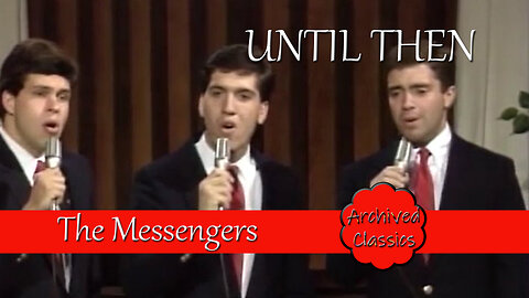 Until Then by The Messengers